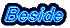 Beside