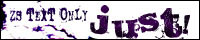 just!F^l