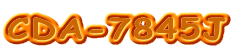 CDA-7845J