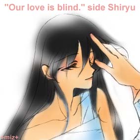 blinded/side Shiryu