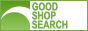 GOOD SHOP SERCH