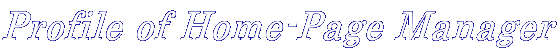Profile of Home-Page Manager 