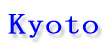 Kyoto 