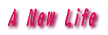 A New Life 
