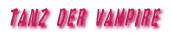 TANZ DER VAMPIRE 