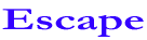 Escape 