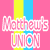 Matthew's UNION