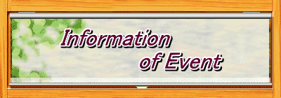 Information 　　　　　of Event
