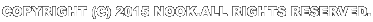 COPYRIGHT (C) 2015 NOOK.ALL RIGHTS RESERVED. 