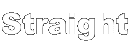 Straight