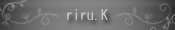 ブログ　RIRU.Kウェブショップのボタン