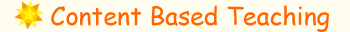 Content Based Teaching