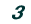 3
