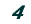 4 