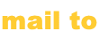 mail to

