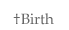 Birth