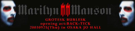 opening act:BACK-TICK 20030925(Thu) in OSAKA JO HALL