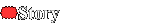 *Story