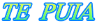 TE  PUIA